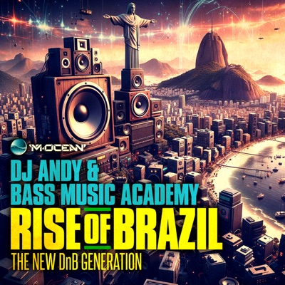 Bass Music Academy presents: RISE OF BRAZIL - The New DnB Generation