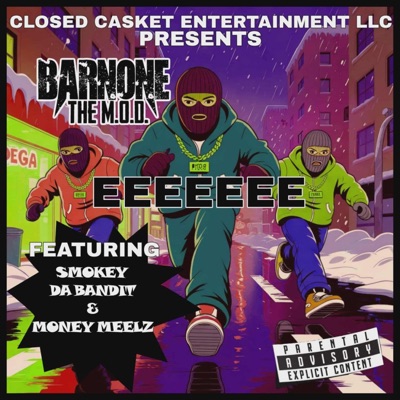 EEEEEEE (feat. SMOKEY DA BANDIT & MONEY MEELZ) - Single