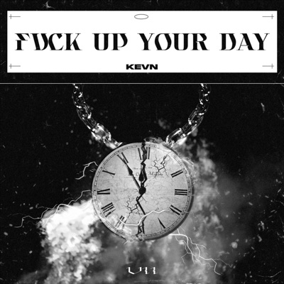 Fuck Up Your Day - Single
