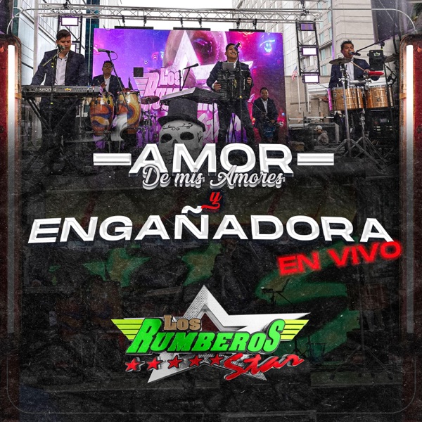 Amor De Mis Amores (Que Nadie Sepa Mi Sufrir) / Engañadora [En Vivo]