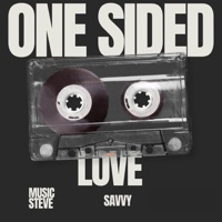 One Sided Love (feat. Steve) - Single - Savvy