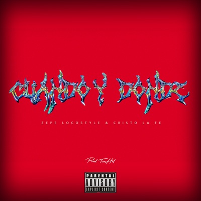 Cuando y Donde (feat. Cristo La Fe) - Single