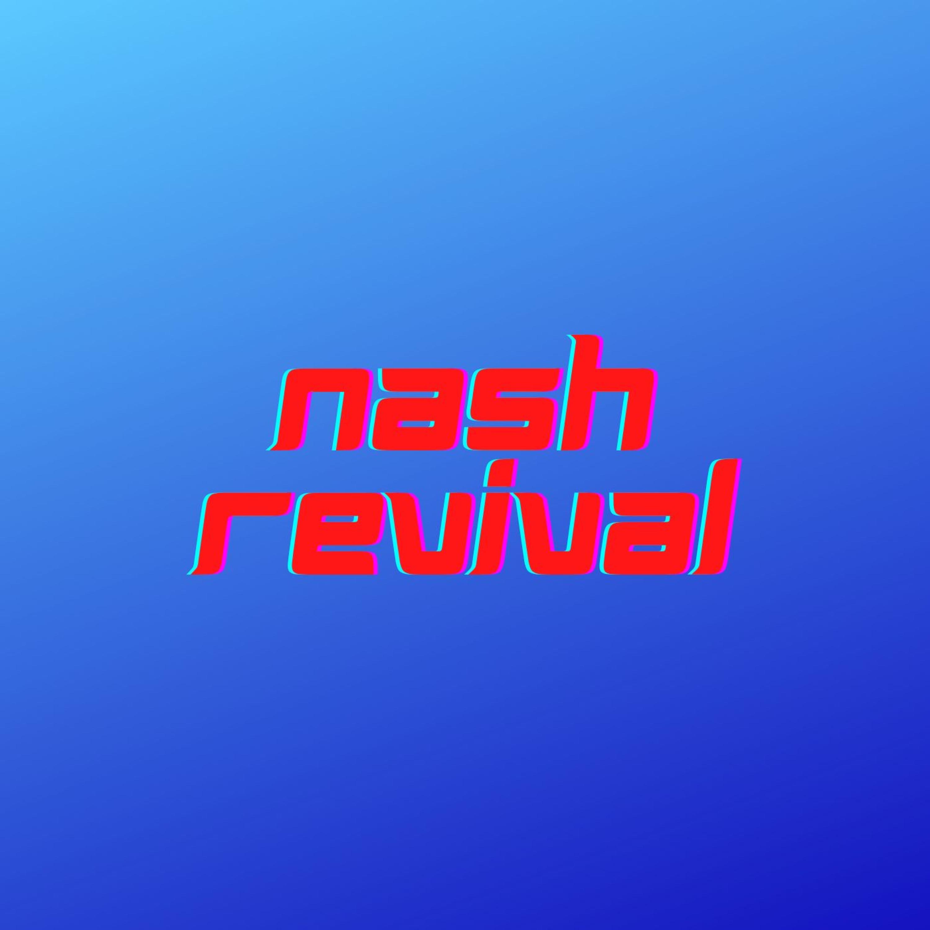 Nash Revival - Cowboys Don't Quit