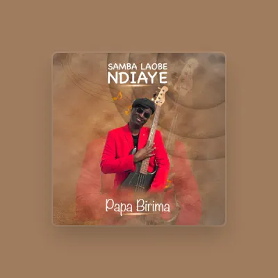 Listen to Samba Laobé Ndiaye, watch music videos, read bio, see tour dates & more!