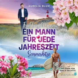 Ein Mann für jede Jahreszeit - Frühlingsknospen und Sommerhitze als Sammelband: Mein Weg zu dir, Band 5