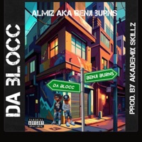 DA BLOCC REMIXED (Akademix Skillz aka Demix Remix) - Single - Almiz Aka Benji Burns