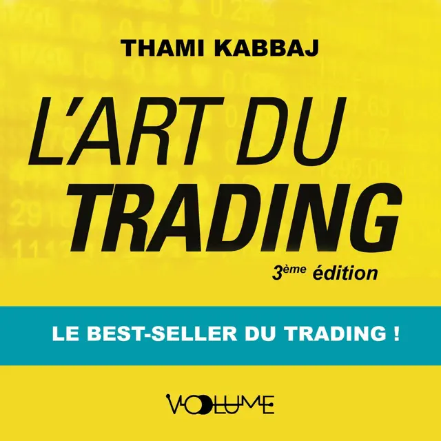 L'Art du trading: Le best-seller du trading !