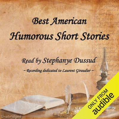 Best American Humorous Short Stories (Unabridged)