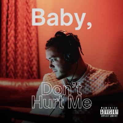 Baby Don't Hurt Me - Single
