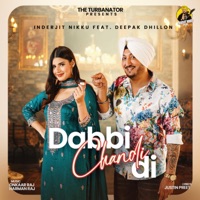 Dabbi Chandi Di (feat. Deepak Dhillon) - Single - Inderjit Nikku