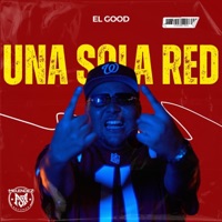 Una Sola Red - Single - El Good & Melendez Records