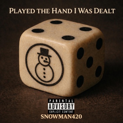 Played the Hand I Was Dealt