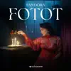 Pandora - FOTOT