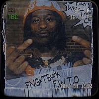 F.W.T.O - Single - FNG TBurk