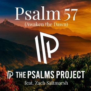 Psalm 57 (Awaken the Dawn) - Single