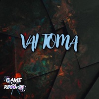 Vai Toma - Single - DJ Cyberz, Game Records & shonci