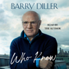 Who Knew (Unabridged) - Barry Diller