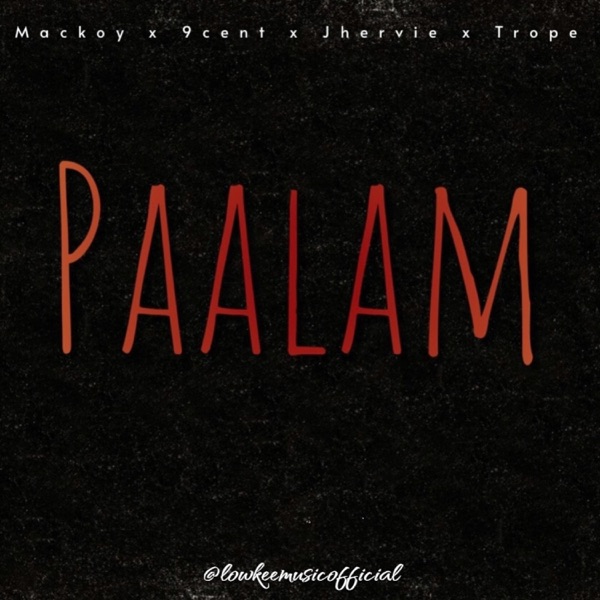 PAALAM (feat. Mackoy, 9cent, Jhervie & Trope)