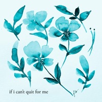IF I CAN'T QUIT FOR ME - Single - Drunk Girl