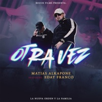 Otra Vez (feat. Eday Franco) - Single - Matias Alkapone