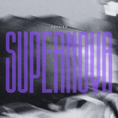 Supernova (Deluxe) - EP