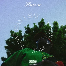 What Can I Say / Took A Risk (feat. ProdbyChxll & Allon Kash) Haven37