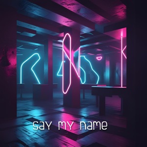 Say My Name