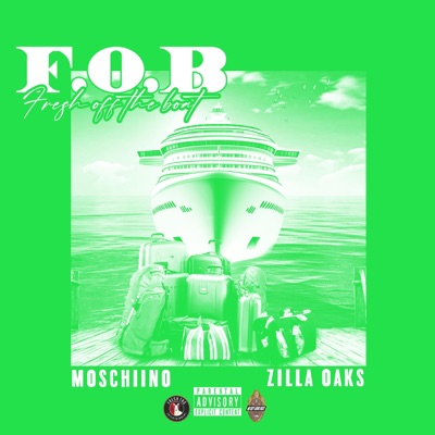F.O.B (feat. Zilla Oaks) - Single