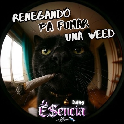 RENEGANDO PA' FUMAR UNA WEED - Single