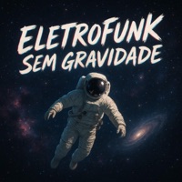 ELETROFUNK SEM GRAVIDADE (feat. Djvitor063) - Single - Cossta Music