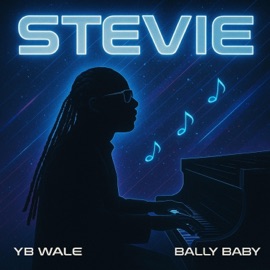 Stevie (feat. Bally Baby) YB Wale