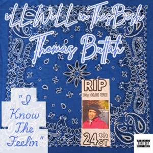 I Know The Feelin (feat. Thomas Buttah)