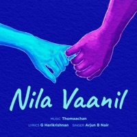 Nila Vaanil - Single - Thomaachan, Arjun B Nair & G Harikrishnan