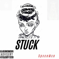 STUCK - Single - TheRealSpxcemxn