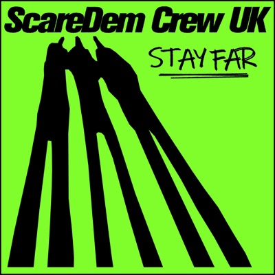 STAY FAR (feat. Scaredem Crew Uk & Biggaman) - Single