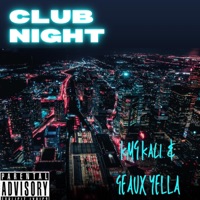 Club Night (feat. Geaux Yella) - Single - KmgKali
