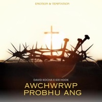 AWCHWRWP PROBHU ANG - Single - 6ix Hook & David Kocha