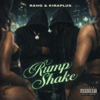 Rump Shake Dialouge (feat. Kiraplus) - Single - RahG