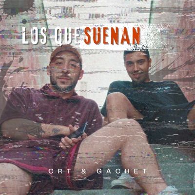 Los Que Suenan (feat. CRT) - Single