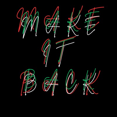 MAKE IT BACK - Single