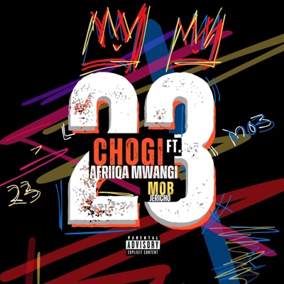 CHOGI (feat. AFRIIQA MWANGI) - Single