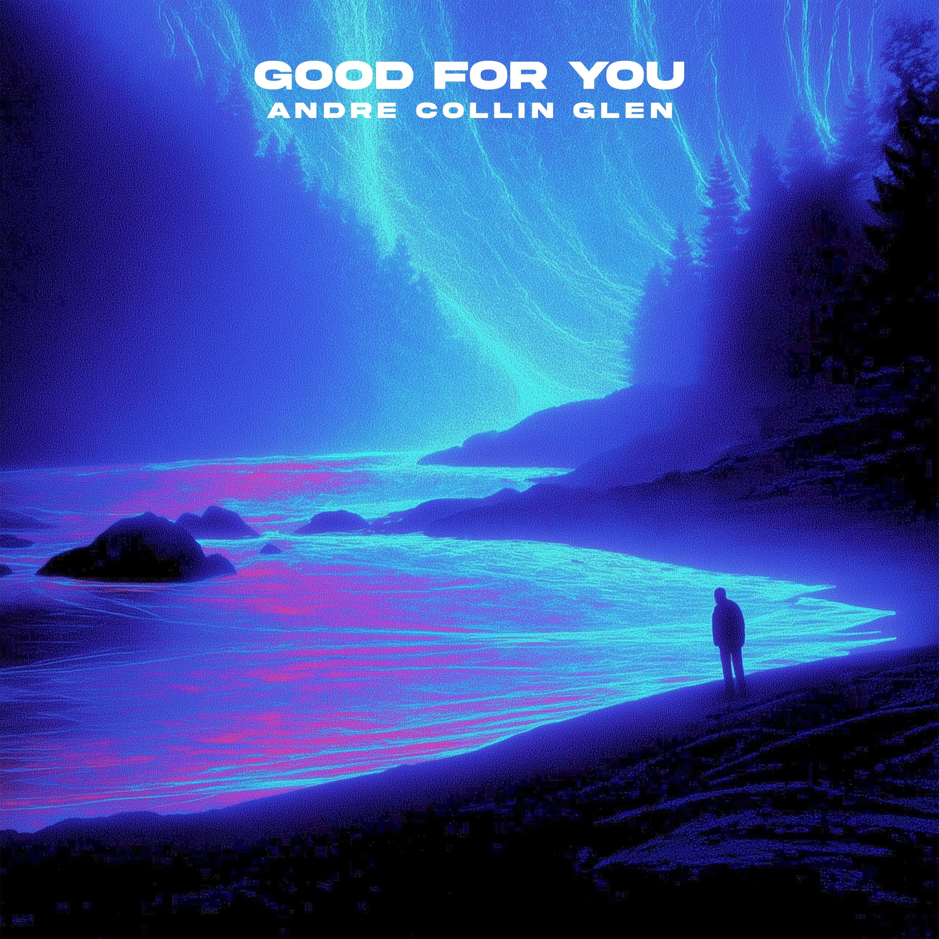 Good For You - Single