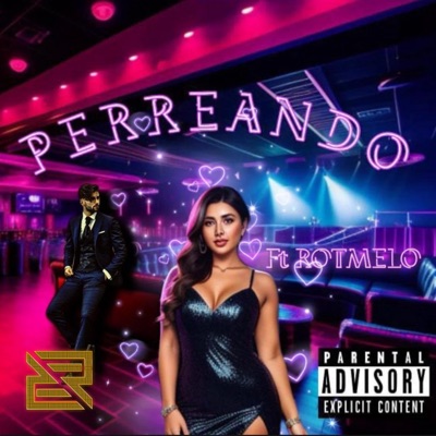 Perreando (feat. Rotmelo) - Single