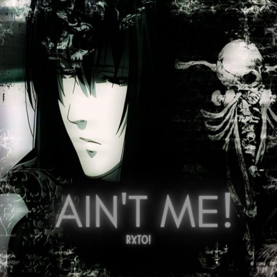 AIN'T ME! - Single