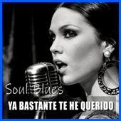 Ya Bastante te he Querido