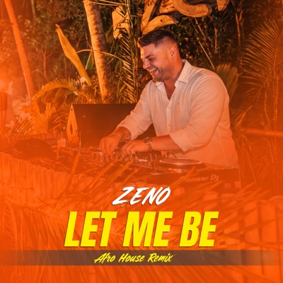 ZENO - LET ME BE (Afro House Remix)