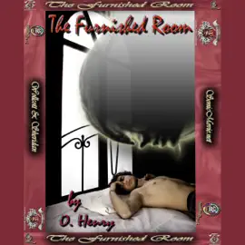 The Furnished Room (Unabridged)