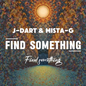 Find Something (feat. Mista G) - Single