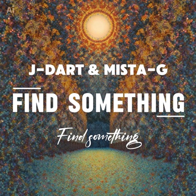 Find Something (feat. Mista G) - Single