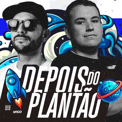MEGA - DEPOIS DO PLANTÃO (feat. Dj Gilvan Fernandes) - Single